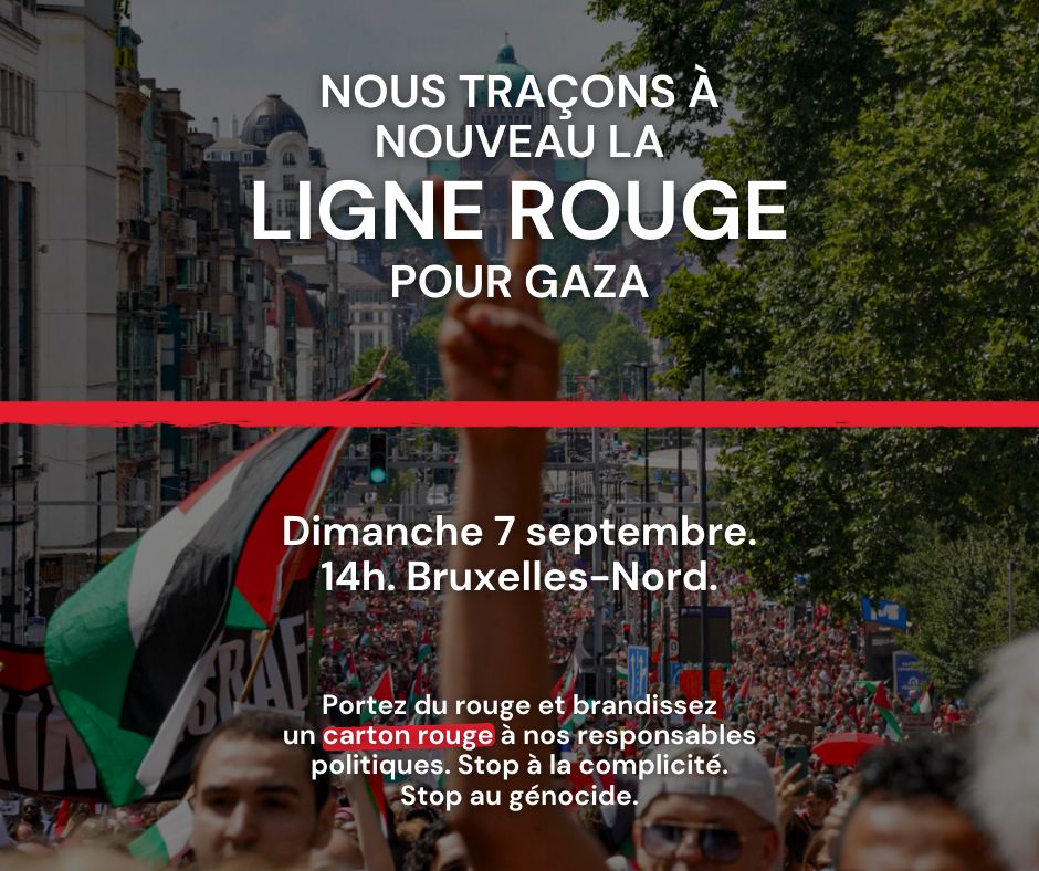 Redessinez la ligne rouge pour Gaza. Encore plus grande, encore plus forte.